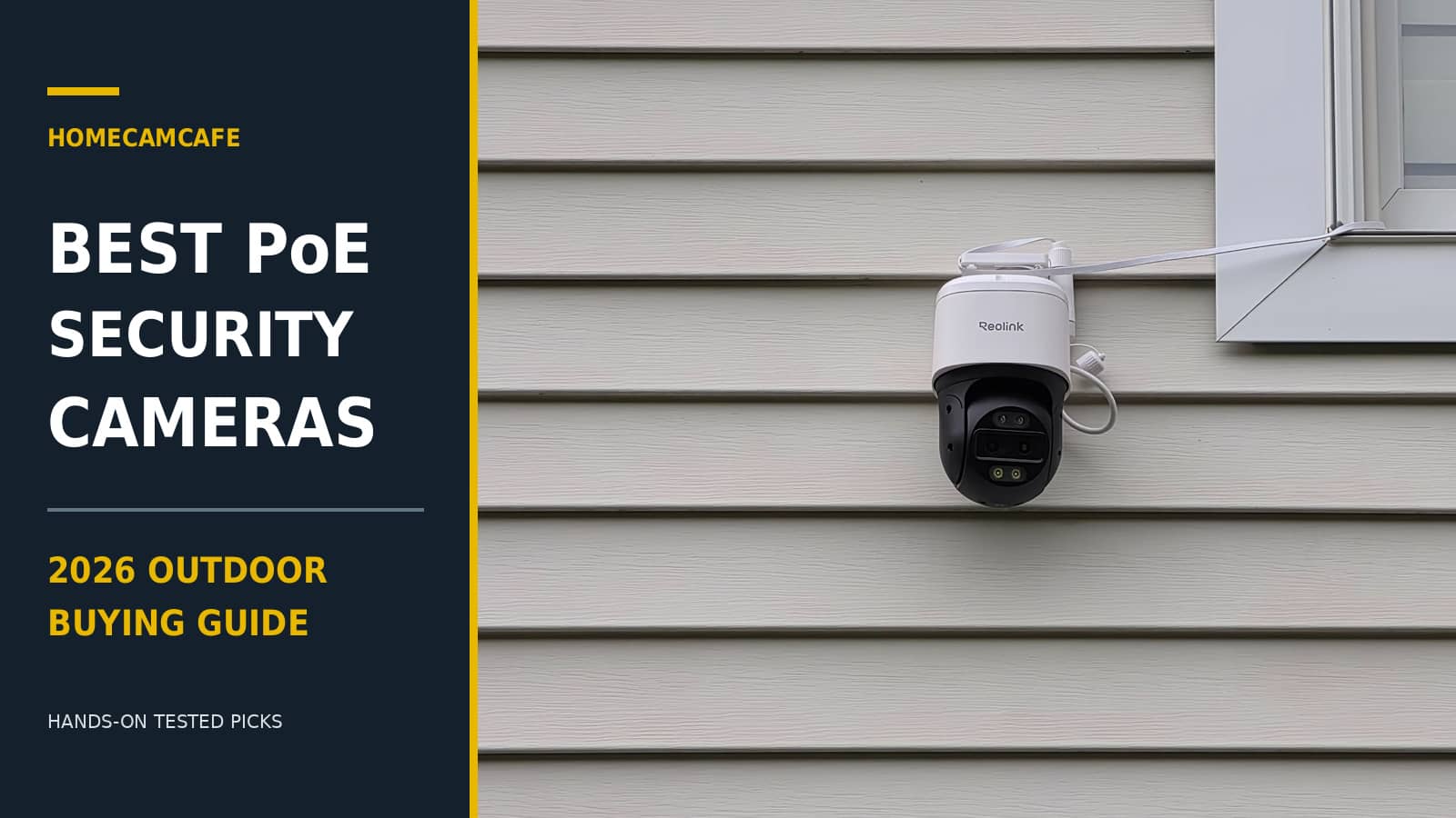Best PoE Cameras for 2026: 7 Outdoor Picks 2 Best PoE security cameras for 2026 featuring a Reolink TrackMix PoE camera installed outdoors